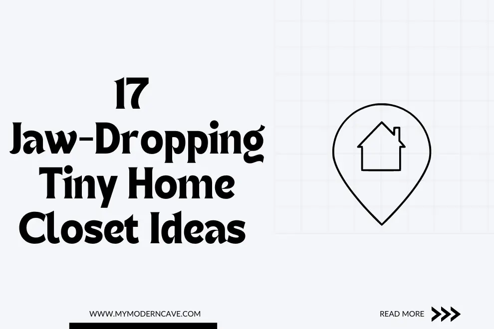 17 Jaw-Dropping Tiny Home Closet Ideas