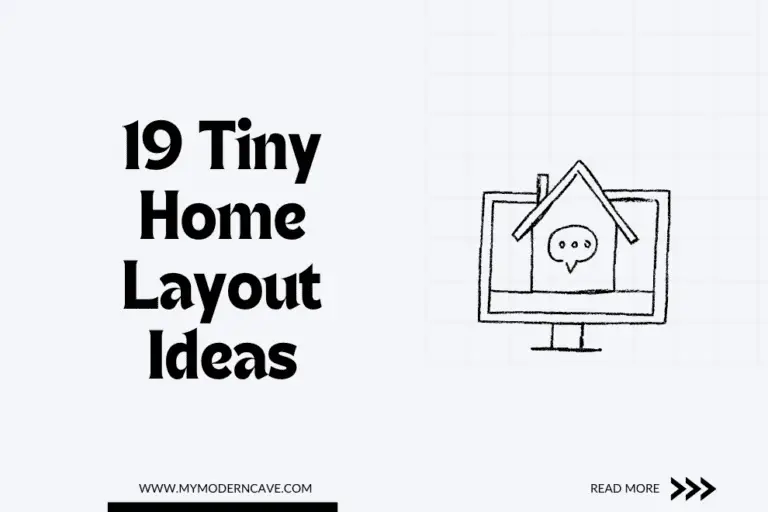 19 Tiny Home Layout Ideas That Will Make You Rethink Your Entire Living Space!