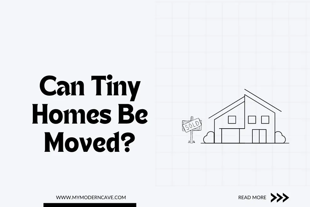 Can Tiny Homes Be Moved