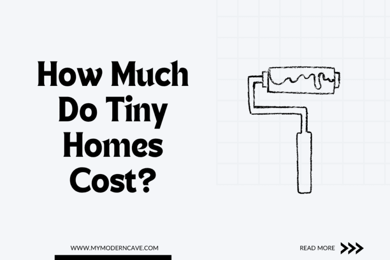 How Much Do Tiny Homes Cost? A Complete Guide