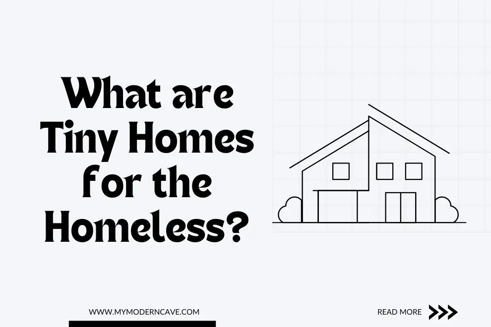 What are Tiny Homes for the Homeless
