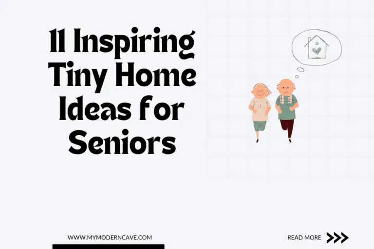 11 Inspiring Tiny Home Ideas for Senior Citizens
